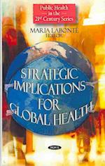 Strategic Implications for Global Health