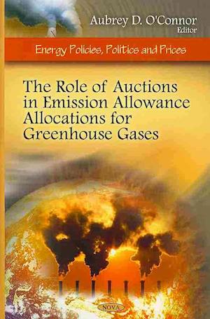 Role of Auctions in Emission Allowance Allocations for Greenhouse Gases