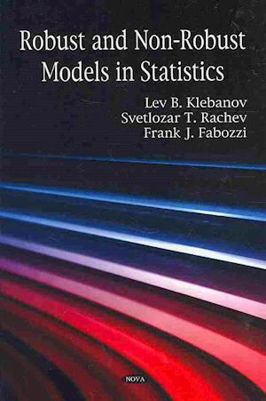 Robust & Non-Robust Models in Statistics