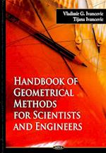 Handbook of Geometrical Methods for Scientists & Engineers