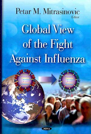 Global View of the Fight Against Influenza