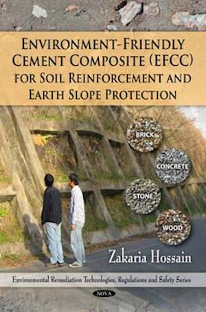 Environment-Friendly Cement Composite (EFFC) for Soil Reinforcement & Earth Slope Protection