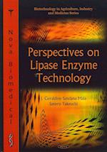 Perspectives on Lipase Enzyme Technology