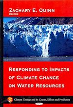Responding to Impacts of Climate Change on Water Resources