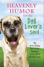 Heavenly Humor for the Dog Lover's Soul