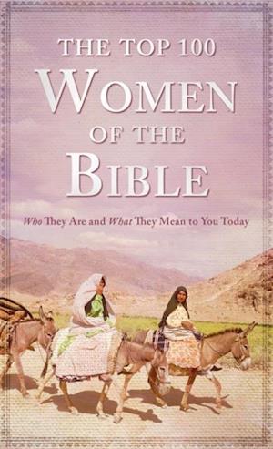 Top 100 Women of the Bible