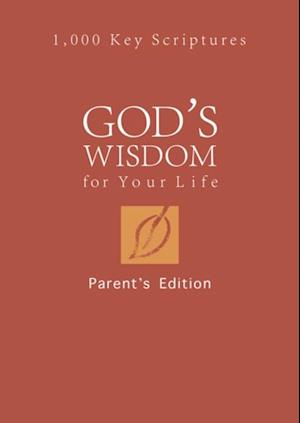 God's Wisdom for Your Life: Parents' Edition