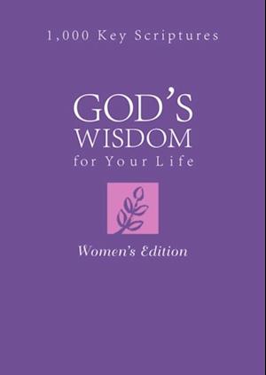 God's Wisdom for Your Life: Women's Edition