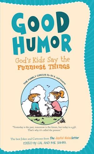 Good Humor: God's Kids Say the Funniest Things