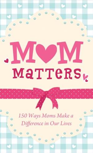 Mom Matters