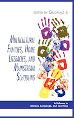 Multicultural Families, Home Literacies, and Mainstream Schooling (Hc)