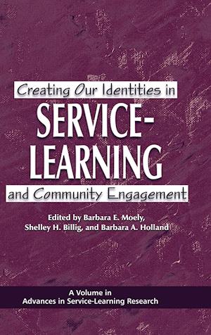 Creating Our Identities in Service-Learning and Community Engagement (Hc)