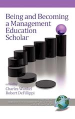 Being and Becoming a Management Education Scholar (Hc)