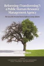 Reforming (Transforming?) a Public Human Resource Management Agency