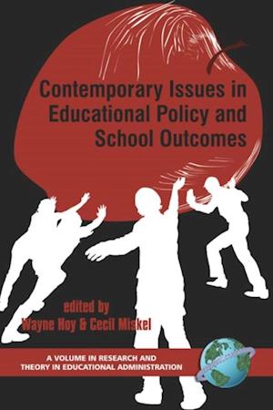 Contemporary Issues in Educational Policy and School Outcomes