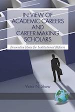 In View of Academic Careers and Career-Making Scholars