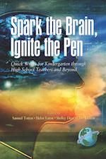 Spark the Brain, Ignite the Pen (FIRST EDITION)