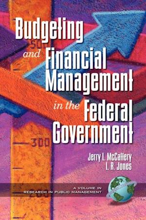 Budgeting and Financial Management in the Federal Government