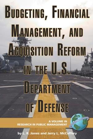 Budgeting, Financial Management, and Acquisition Reform in the U.S. Department of Defense