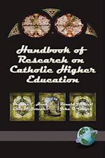 Handbook of Research on Catholic Higher Education