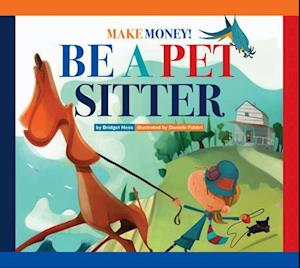 Make Money! Be a Pet Sitter