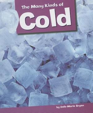 The Many Kinds of Cold