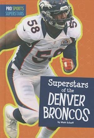 Superstars of the Denver Broncos