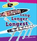 Long, Longer, Longest