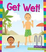 Get Wet!