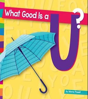 What Good Is A U?