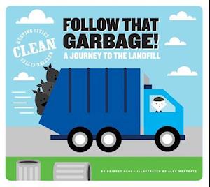 Follow That Garbage!