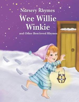 Wee Willie Winkie and Other Best-Loved Rhymes