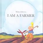 I Am a Farmer