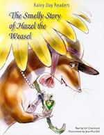 The Smelly Story of Hazel the Weasel
