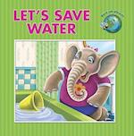 Let's Save Water