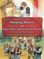 Sleeping Beauty and Snow White and the Seven Dwarfs