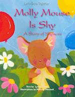 Molly Mouse Is Shy