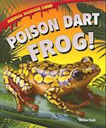 Poison Dart Frog!
