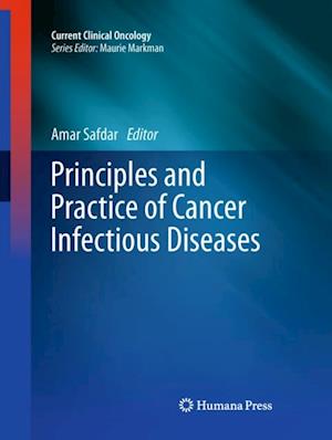 Principles and Practice of Cancer Infectious Diseases