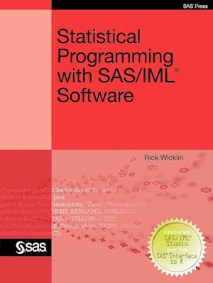 Statistical Programming with SAS/IML Software