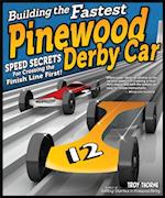 Building the Fastest Pinewood Derby Car