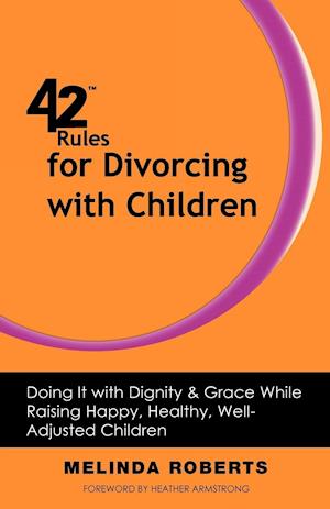 42 Rules for Divorcing with Children