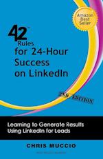 42 Rules for 24-Hour Success on Linkedin (2nd Edition)
