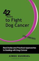 42 Rules to Fight Dog Cancer (2nd Edition)