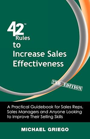 42 Rules to Increase Sales Effectiveness (2nd Edition)