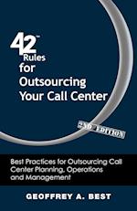 42 Rules for Outsourcing Your Call Center (2nd Edition)