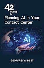 42 Rules for Planning AI in Your Contact Center