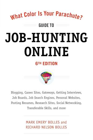 What Color Is Your Parachute? Guide to Job-Hunting Online, Sixth Edition