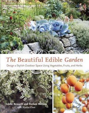 The Beautiful Edible Garden