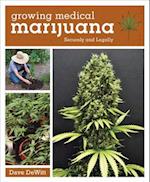 Growing Medical Marijuana